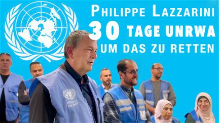 Philippe Lazzarini, 30 Tage, um das UNRWA zu retten poster