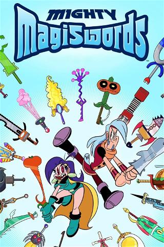 Mighty Magiswords - Die Show mit den Schwertern poster