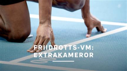 Friidrotts-VM: Extrakameror poster