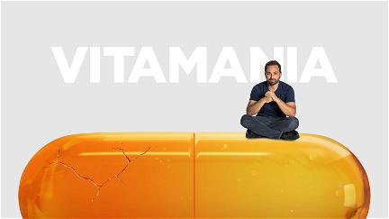 Vitamines : fantasmes et vérités poster