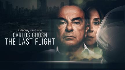 Carlos Ghosn - The Last Flight poster