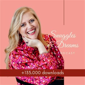 Snuggles & Dreams Podcast poster