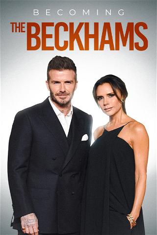 Becoming The Beckhams poster
