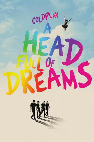 Coldplay : A Head Full of Dreams poster