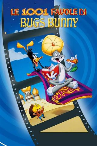 Le 1001 favole di Bugs Bunny poster