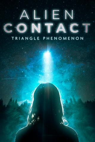 Alien Contact: Triangle Phenomenon poster