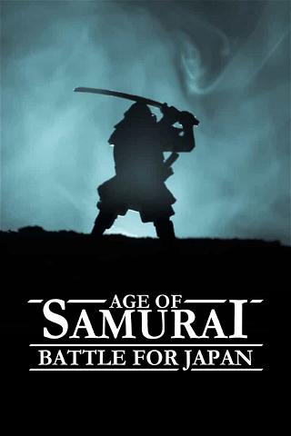 Samuraiernes tid: Kampen om Japan poster