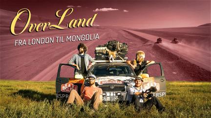 Over land - fra London til Mongolia poster