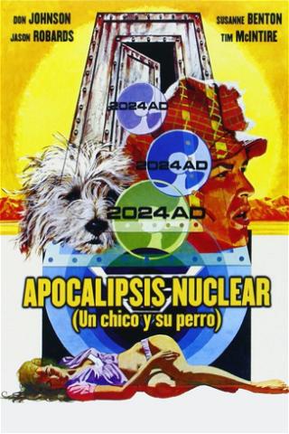 2024: Apocalipsis nuclear (Un muchacho y su perro) poster