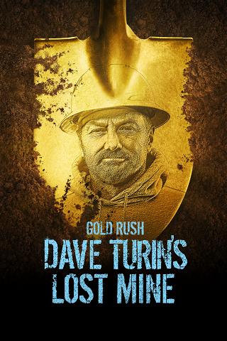 Goldrausch: Dave Turin's Lost Mine poster