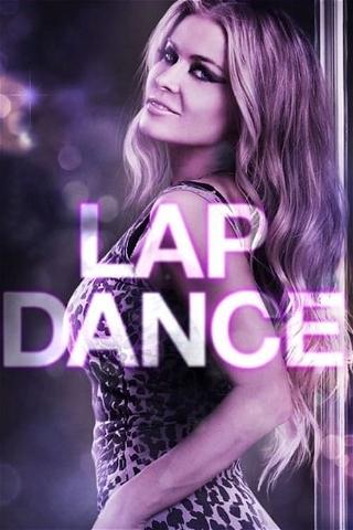 Lap Dance – Schnelles Geld hat seinen Preis poster