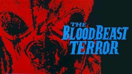 The Blood Beast Terror poster
