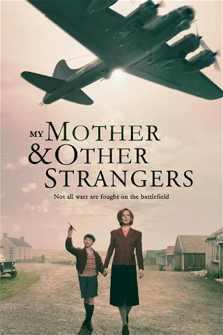 My Mother and Other Strangers poster
