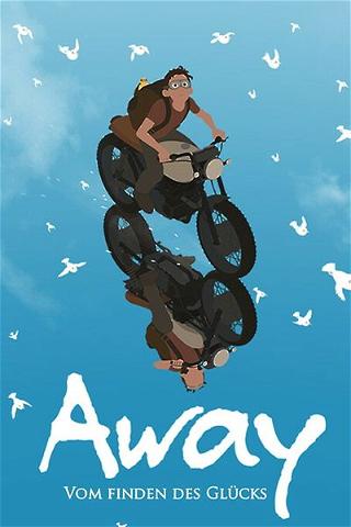 Away: Vom Finden des Glücks poster