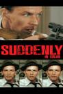 Suddenly (In Color) poster