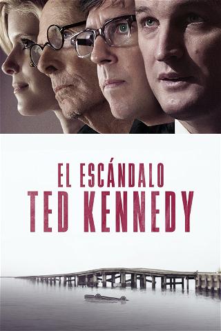El escándalo Ted Kennedy poster