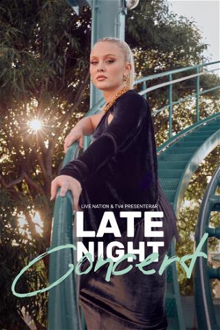 Late Night Concert - Zara Larsson poster