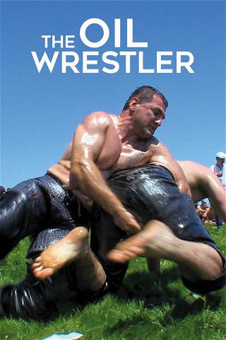 The Oil Wrestler poster