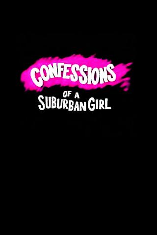Confessions of a Suburban Girl poster
