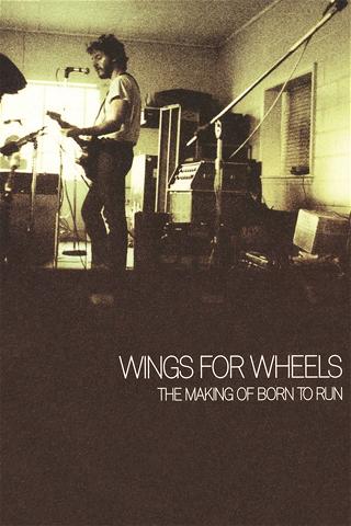 Wings for Wheels: The Making of 'Born to Run' poster