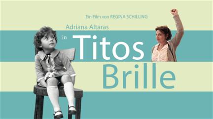 Tito's Glasses poster