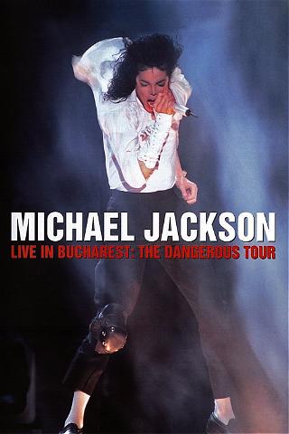 Michael Jackson Live in Bukarest: The Dangerous Tour poster