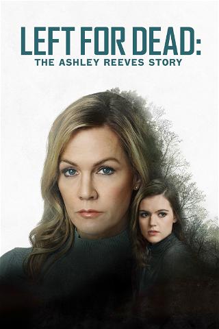 Abandonada: La Historia De Ashley Reeves poster