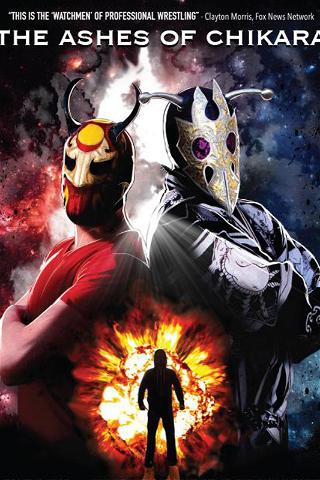 The Ashes of CHIKARA poster