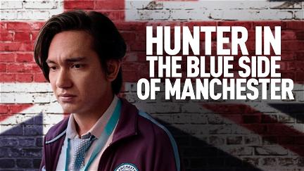 Hunter in the Blue Side of Manchester poster