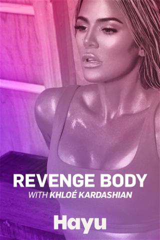 Revenge Body with Khloé Kardashian poster