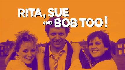 Rita, Sue and Bob Too poster