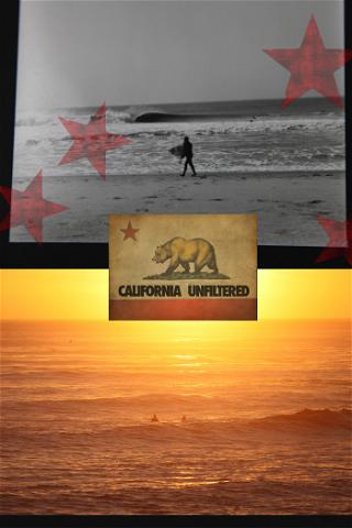 California Unfiltered poster