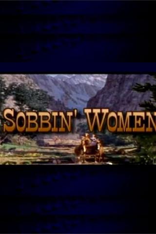 Sobbin' Women: The Making of 'Seven Brides for Seven Brothers' poster