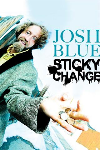 Josh Blue: Sticky Change poster