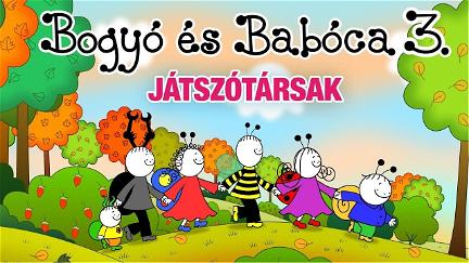 Bogyó és Babóca 3. - Játszótársak poster