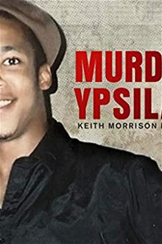 Murder In Ypsilanti: Keith Morrison Investigates poster