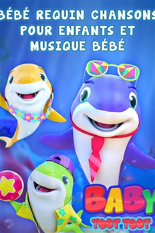Bébé Requin Chansons pour Enfants et Musique Bébé poster