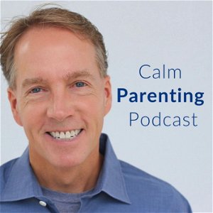 Calm Parenting Podcast poster