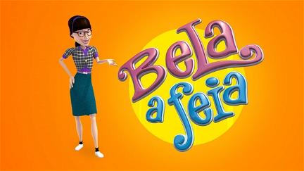 Bela, a Feia poster