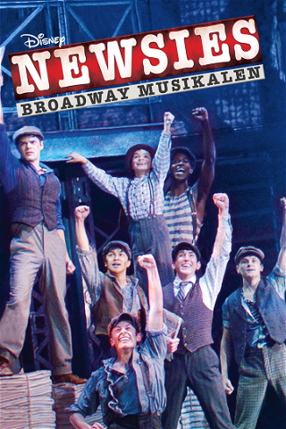 Newsies: Broadwaymusikalen poster