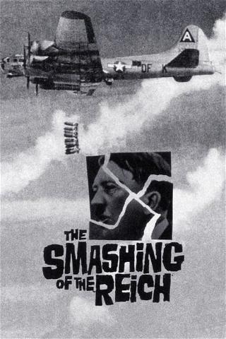 The Smashing of the Reich poster