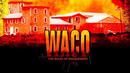 Waco: The Rules of Engagement poster