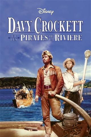 Davy Crockett et les pirates de la rivière poster