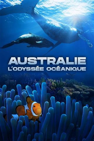 Australie, l'Odyssée Océanique poster