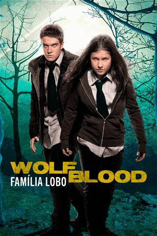 Wolfblood: Família Lobo poster