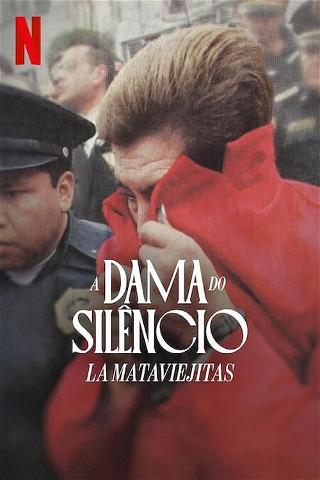 A Dama do Silêncio: La Mataviejitas poster