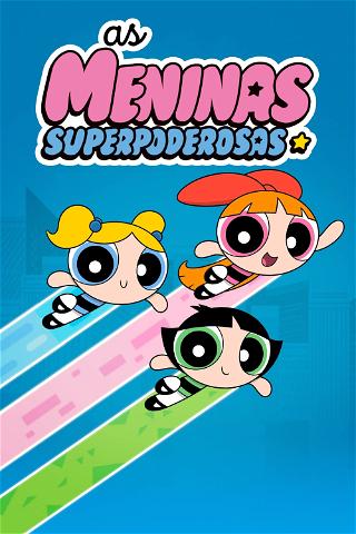 As Meninas Superpoderosas poster