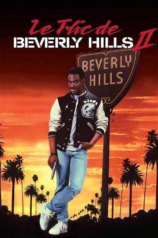 Le Flic de Beverly Hills 2 poster