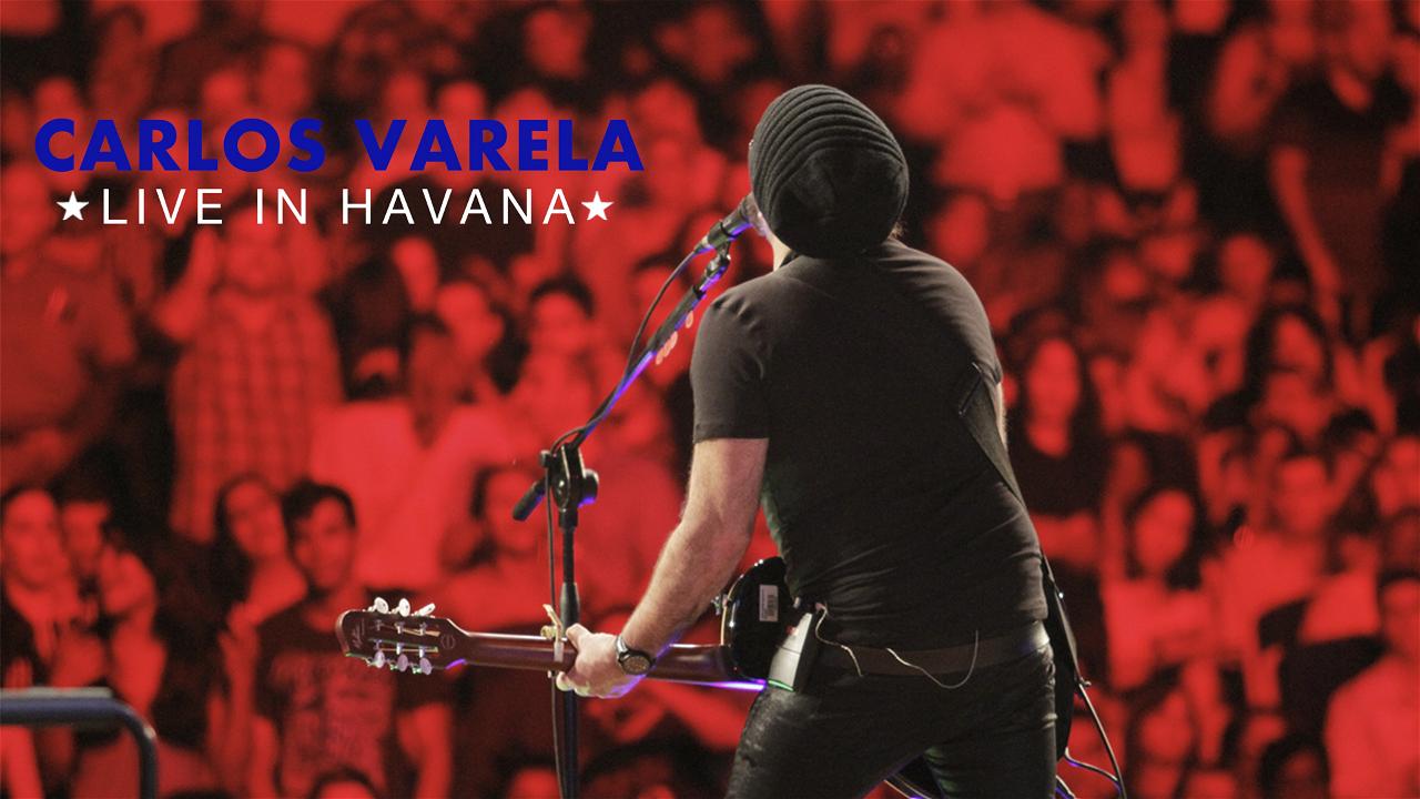 Carlos Varela: Live In Havana