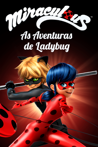 Miraculous: As Aventuras de Ladybug poster